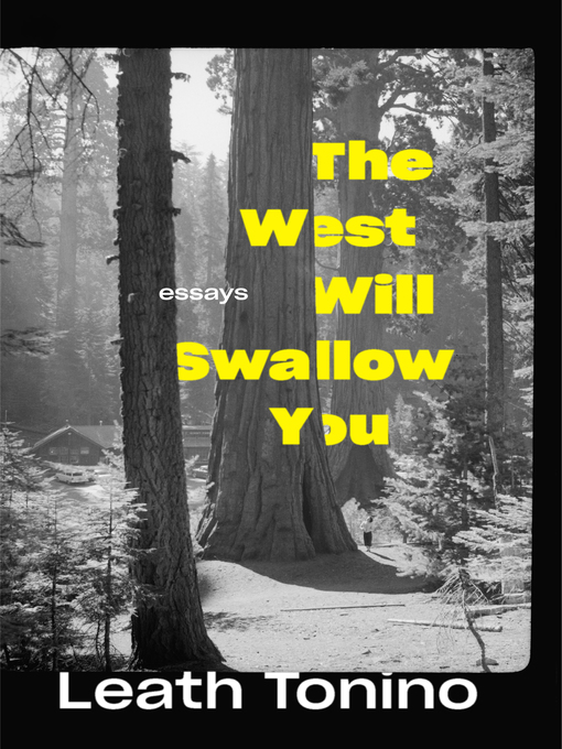 Title details for The West Will Swallow You by Leath Tonino - Available